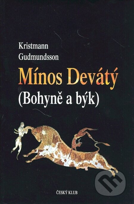 Kniha: Mínos Devátý (Kristmann Gudmundsson). Český klub, 2006 Kniha: Mínos Devátý (Kristmann Gudmundsson). Český klub, 2006