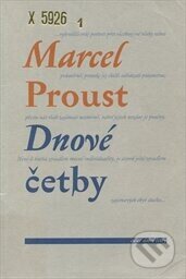 Kniha: Dnové četby (Marcel Proust). Vetus Via, 1999 Kniha: Dnové četby (Marcel Proust). Vetus Via, 1999