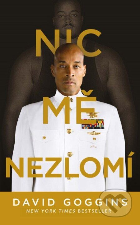 Kniha: Nic mě nezlomí (David Goggins). Mimochodem, 2024 Kniha: Nic mě nezlomí (David Goggins). Mimochodem, 2024