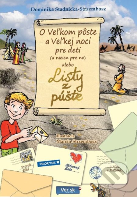 Kniha: O Veľkom pôste a Veľkej noci pre deti (a nielen pre ne) (Dominika Stadnicka-Strembosz). Christian Project Support, 2024 Kniha: O Veľkom pôste a Veľkej noci pre deti (a nielen pre ne) (Dominika Stadnicka-Strembosz). Christian Project Support, 2024