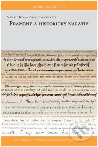 Kniha: Prameny a historický narativ (Václav Drška). Univerzita J.E. Purkyně, 2024 Kniha: Prameny a historický narativ (Václav Drška). Univerzita J.E. Purkyně, 2024