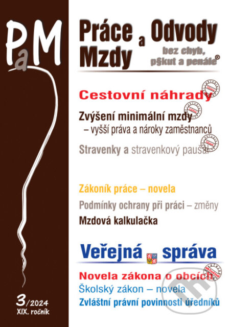 Práce, odvody a mzdy bez chyb, pokut a penále č. 3 / 2024 - Cestovní náhrady v roce 2024 (Poradce s.r.o.). Poradce s.r.o., 2024 Práce, odvody a mzdy bez chyb, pokut a penále č. 3 / 2024 - Cestovní náhrady v roce 2024 (Poradce s.r.o.). Poradce s.r.o., 2024