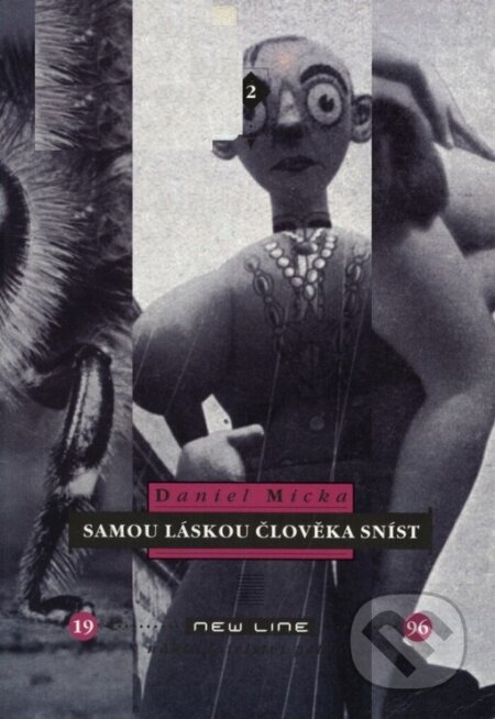 Kniha: Samou láskou člověka sníst (Daniel Micka). Petrov, 1996 Kniha: Samou láskou člověka sníst (Daniel Micka). Petrov, 1996