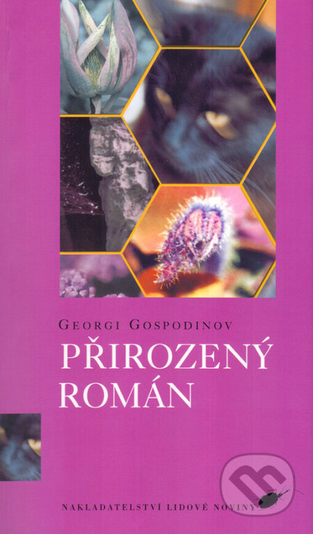 Kniha: Přirozený román (Georgi Gospodinov). Nakladatelství Lidové noviny, 2005 Kniha: Přirozený román (Georgi Gospodinov). Nakladatelství Lidové noviny, 2005