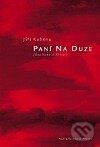 Kniha: Paní Na Duze (Jiří Kuběna). Petrov, 1999 Kniha: Paní Na Duze (Jiří Kuběna). Petrov, 1999