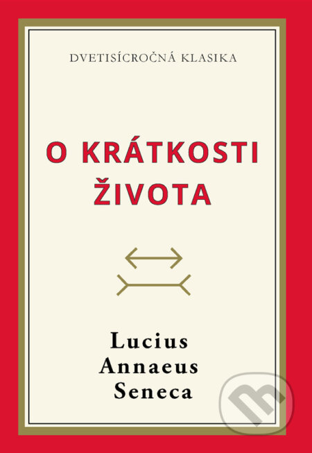 Kniha: O krátkosti života (Lucius Annaeus Seneca), 2024 Kniha: O krátkosti života (Lucius Annaeus Seneca), 2024