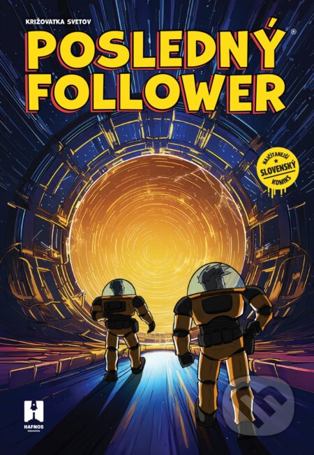 Kniha: Posledný Follower 3: Križovatka svetov (Martin Petro a Viktor Asimov). HAFNOS, 2023 Kniha: Posledný Follower 3: Križovatka svetov (Martin Petro a Viktor Asimov). HAFNOS, 2023