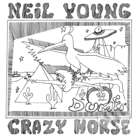 Neil Young , Crazy Horse: Dume LP - Neil Young , Crazy Horse, Hudobné albumy, 2024