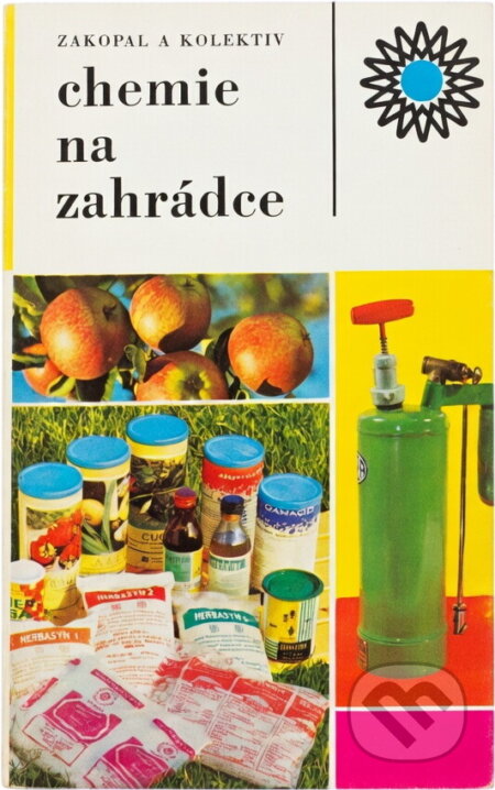 Kniha: Chemie na zahrádce (Jaroslav Zakopal). , 1974 Kniha: Chemie na zahrádce (Jaroslav Zakopal). , 1974