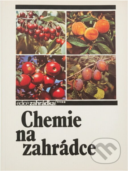 Kniha: Chemie na zahrádce (Jaroslav Zakopal a Josef Šedivý). , 1990 Kniha: Chemie na zahrádce (Jaroslav Zakopal a Josef Šedivý). , 1990