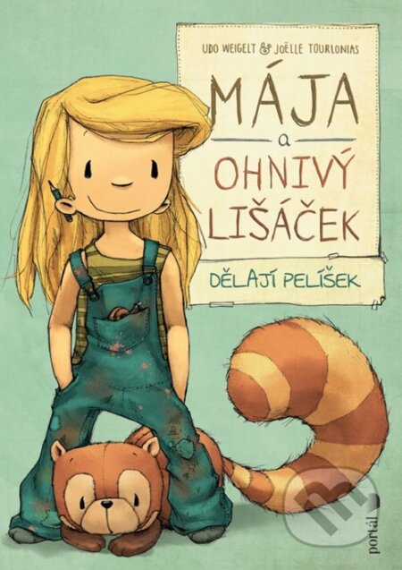 Kniha: Mája a ohnivý lišáček dělají pelíšek (Udo Weigelt). Portál, 2024 Kniha: Mája a ohnivý lišáček dělají pelíšek (Udo Weigelt). Portál, 2024