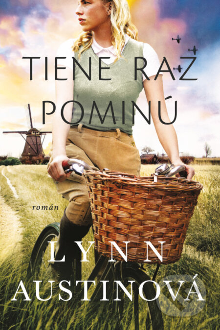 Kniha: Tiene raz pominú (Lynn Austin). Kumran, 2024 Kniha: Tiene raz pominú (Lynn Austin). Kumran, 2024