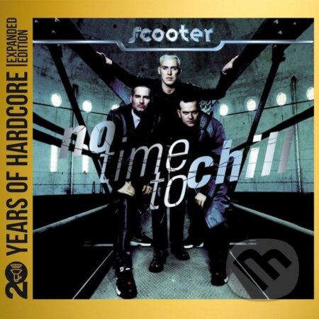 Hudební CD: Scooter: No Time To Chill (Hudobné albumy). Hudobné albumy, 2023 Hudební CD: Scooter: No Time To Chill (Hudobné albumy). Hudobné albumy, 2023