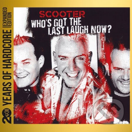 Hudobné CD: Scooter: Who's Got The Last Laugh Now? (Hudobné albumy). Hudobné albumy, 2023 Hudobné CD: Scooter: Who's Got The Last Laugh Now? (Hudobné albumy). Hudobné albumy, 2023