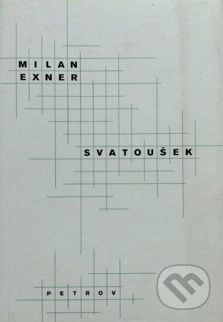 Kniha: Svatoušek (Milan Exner). Petrov, 2002 Kniha: Svatoušek (Milan Exner). Petrov, 2002