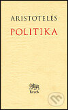 Kniha: Politika (Aristotelés). Rezek, 1999 Kniha: Politika (Aristotelés). Rezek, 1999