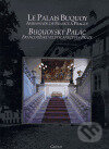 Kniha: Buquoyský palác / Le Palais Buquoy (Marie-Elizabeth Ducreux). , 2006 Kniha: Buquoyský palác / Le Palais Buquoy (Marie-Elizabeth Ducreux). , 2006
