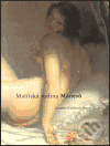 Kniha: Malířská rodina Mánesů (Naděžda Blažíčková-Horová). Národní galerie v Praze, 2003 Kniha: Malířská rodina Mánesů (Naděžda Blažíčková-Horová). Národní galerie v Praze, 2003