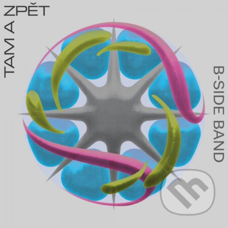 Hudobné CD: B-Side Band: Tam a zpět (Hudobné albumy). Hudobné albumy, 2024 Hudobné CD: B-Side Band: Tam a zpět (Hudobné albumy). Hudobné albumy, 2024