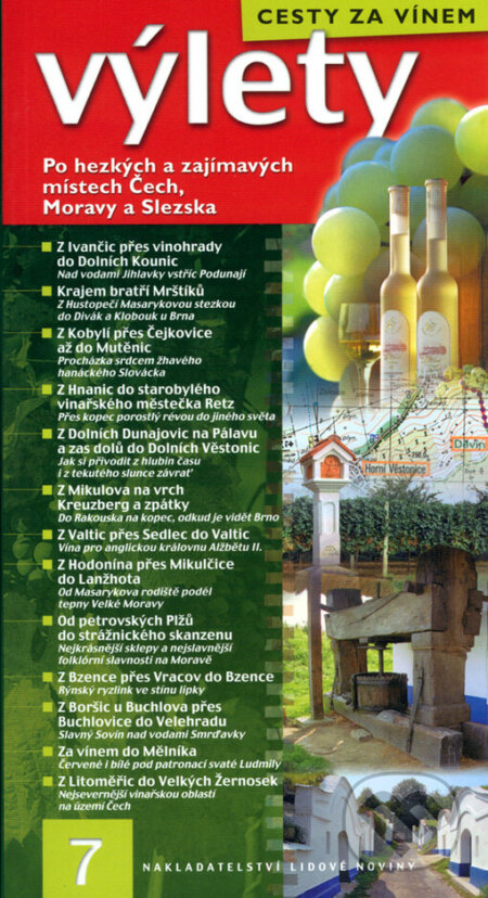 Kniha: Výlety č. 7 (Nakladatelství Lidové noviny). Nakladatelství Lidové noviny, 2003 Kniha: Výlety č. 7 (Nakladatelství Lidové noviny). Nakladatelství Lidové noviny, 2003