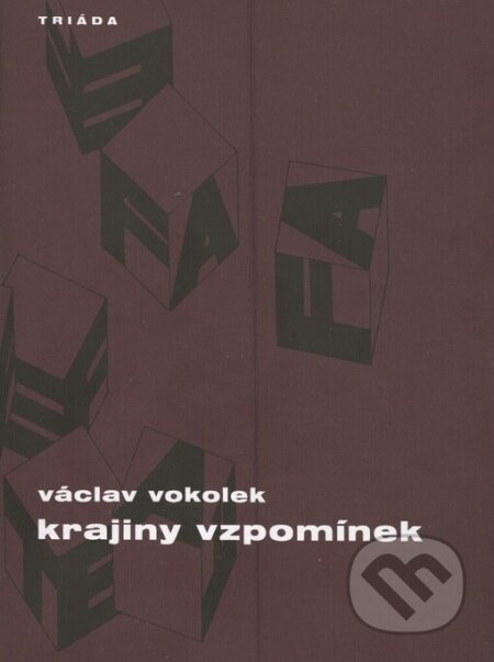 Kniha: Krajiny vzpomínek (Václav Vokolek). Triáda, 2001 Kniha: Krajiny vzpomínek (Václav Vokolek). Triáda, 2001