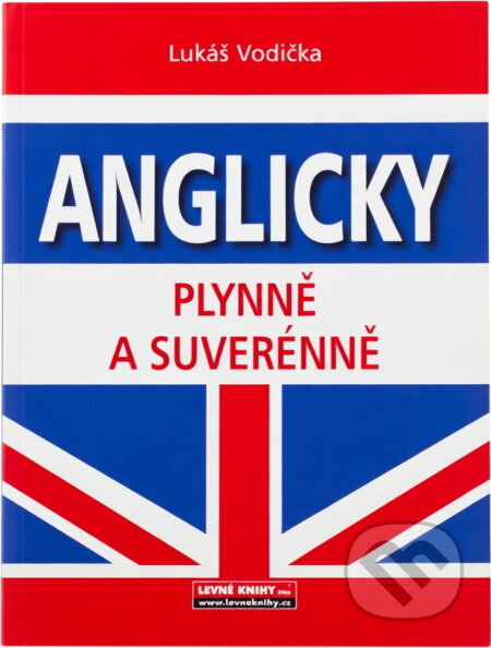 Kniha: Anglicky plynně a suverénně (Lukáš Vodička). Fragment, 2006 Kniha: Anglicky plynně a suverénně (Lukáš Vodička). Fragment, 2006