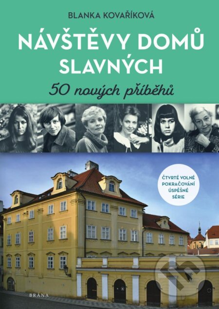 Kniha: Návštěvy domů slavných (Blanka Kovaříková). Brána, 2024 Kniha: Návštěvy domů slavných (Blanka Kovaříková). Brána, 2024