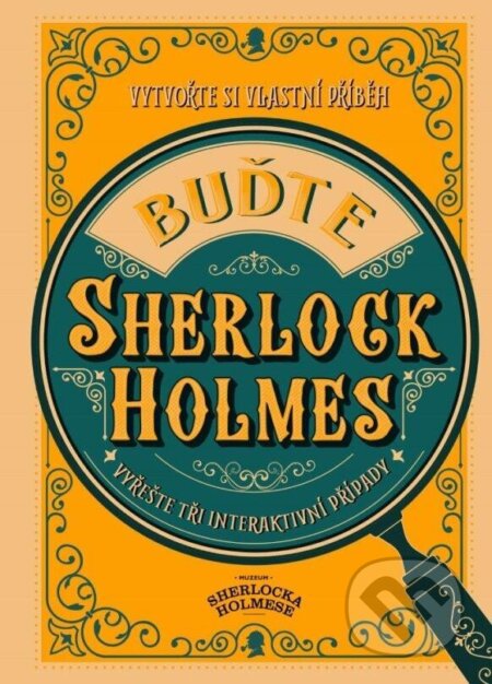 Kniha: Buďte Sherlock Holmes (Wolfrik Richard Galland). Universum, 2024 Kniha: Buďte Sherlock Holmes (Wolfrik Richard Galland). Universum, 2024