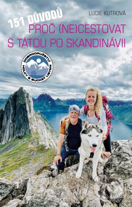 Kniha: 151 důvodů, proč necestovat s tátou po Skandinávii (Lucie Kutrová). Universum, 2024 Kniha: 151 důvodů, proč necestovat s tátou po Skandinávii (Lucie Kutrová). Universum, 2024