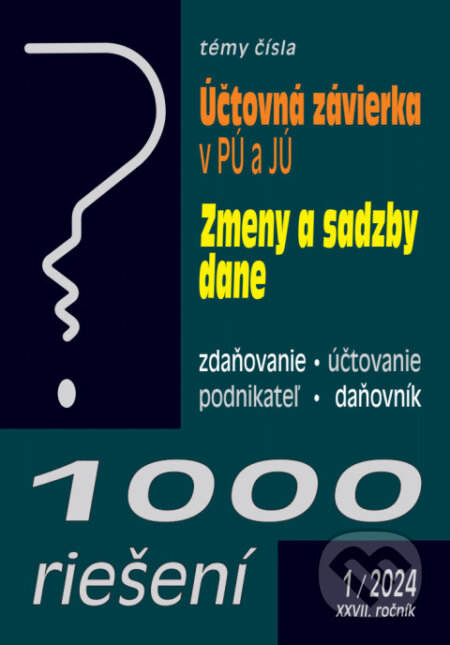 Kniha: 1000 riešení 1/2024 – Účtovná závierka v PÚ a v JÚ (Poradca s.r.o.). Poradca s.r.o., 2024 Kniha: 1000 riešení 1/2024 – Účtovná závierka v PÚ a v JÚ (Poradca s.r.o.). Poradca s.r.o., 2024