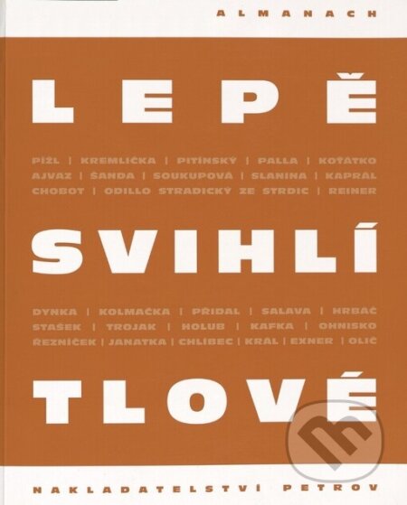 Kniha: Lepě švihlí tlové (Petrov). Petrov, 2002 Kniha: Lepě švihlí tlové (Petrov). Petrov, 2002