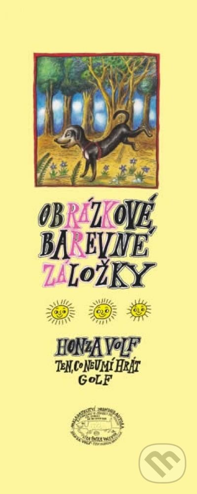 Obrázkové barevné /velké/ záložky (Honza Volf). , 2008 Obrázkové barevné /velké/ záložky (Honza Volf). , 2008