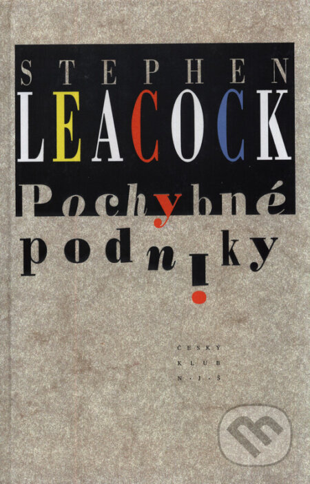 Kniha: Pochybné podniky (Stephen Leacock). Český klub, 2006 Kniha: Pochybné podniky (Stephen Leacock). Český klub, 2006