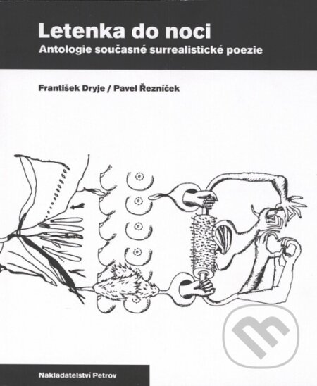 Kniha: Letenka do noci (František Dryje a Pavel Řezníček). Petrov, 2004 Kniha: Letenka do noci (František Dryje a Pavel Řezníček). Petrov, 2004