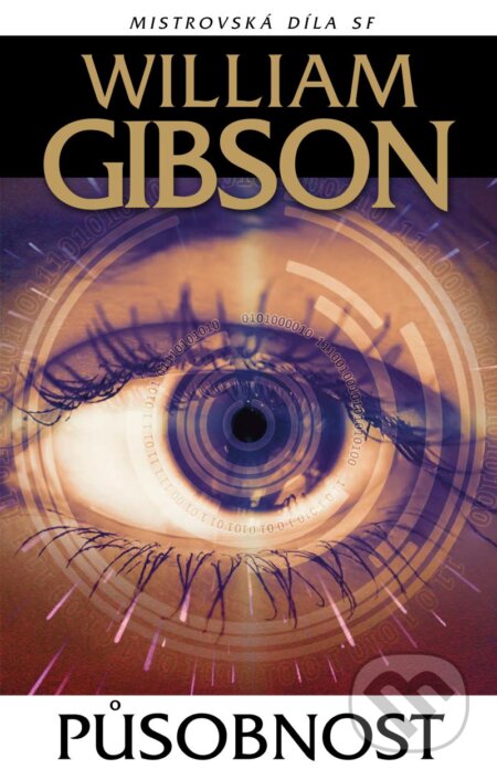 Kniha: Působnost (William Gibson). Laser books, 2024 Kniha: Působnost (William Gibson). Laser books, 2024