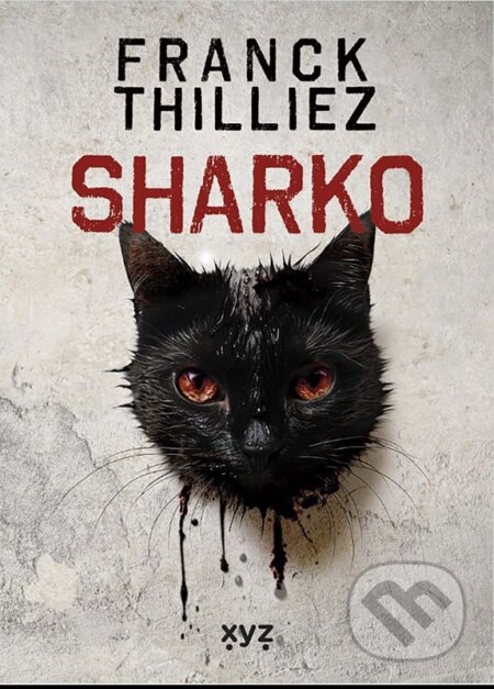 Kniha: Sharko (Franck Thilliez). XYZ, 2024 Kniha: Sharko (Franck Thilliez). XYZ, 2024