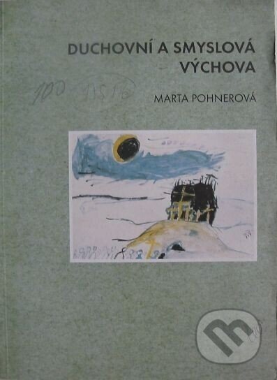 Kniha: Duchovní a smyslová výchova (Marie Pohnerová). Ježek, 1999 Kniha: Duchovní a smyslová výchova (Marie Pohnerová). Ježek, 1999