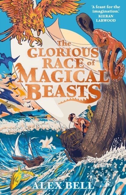 The Glorious Race of Magical Beasts - Alex Bell, Faber and Faber, 2024