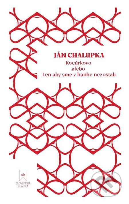 E-kniha: Kocúrkovo alebo Len aby sme v hanbe nezostali (Ján Chalupka). Lindeni, 2023 E-kniha: Kocúrkovo alebo Len aby sme v hanbe nezostali (Ján Chalupka). Lindeni, 2023