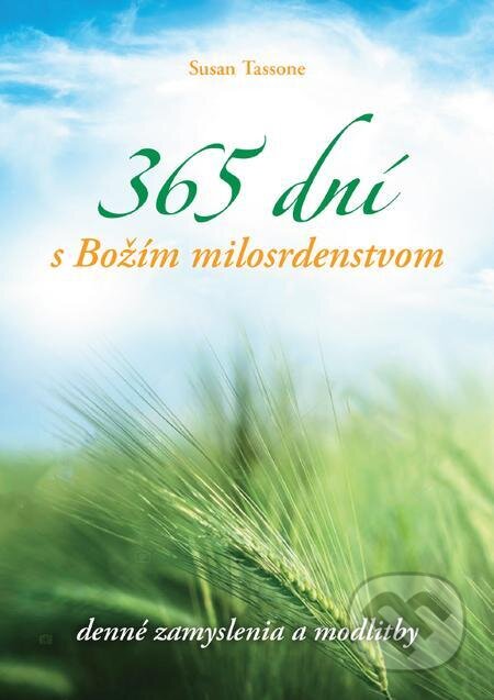 E-kniha: 365 dní s Božím milosrdenstvom (Susan Tassoneová). Zachej E-kniha: 365 dní s Božím milosrdenstvom (Susan Tassoneová). Zachej