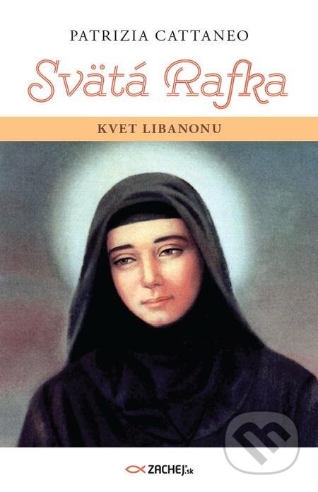 E-kniha: Svätá Rafka: Kvet Libanonu (Patrizia Cattaneo). Zachej E-kniha: Svätá Rafka: Kvet Libanonu (Patrizia Cattaneo). Zachej