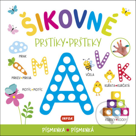 Kniha: Šikovné prstíky/pršteky: Písmenka/Písmenká (INFOA). INFOA, 2024 Kniha: Šikovné prstíky/pršteky: Písmenka/Písmenká (INFOA). INFOA, 2024