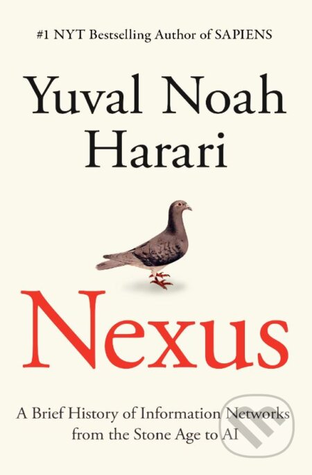 Kniha: Nexus (Yuval Noah Harari). Random House, 2024 Kniha: Nexus (Yuval Noah Harari). Random House, 2024