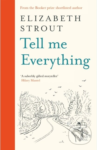 Kniha: Tell Me Everything (Elizabeth Strout). Viking, 2024 Kniha: Tell Me Everything (Elizabeth Strout). Viking, 2024
