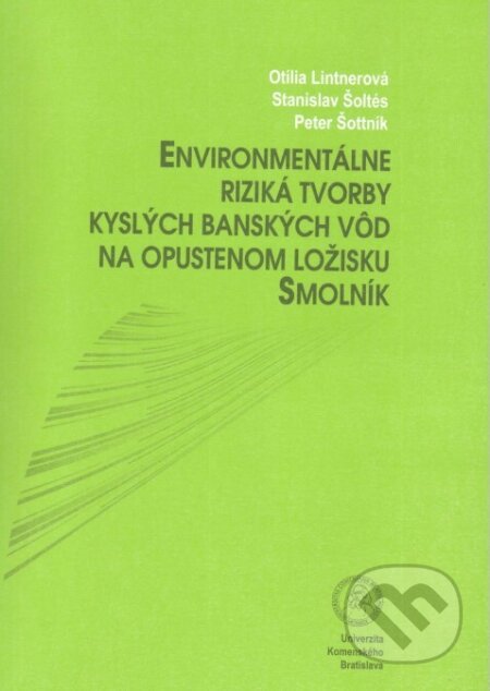 Kniha: Environmentálne riziká tvorby kyslých banských vôd na opustenom ložisku Smolník (Otília Lintnerová). Univerzita Komenského Bratislava, 2010 Kniha: Environmentálne riziká tvorby kyslých banských vôd na opustenom ložisku Smolník (Otília Lintnerová). Univerzita Komenského Bratislava, 2010