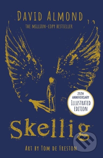 Kniha: Skellig (David Almond). Hodder Children's Books, 2024 Kniha: Skellig (David Almond). Hodder Children's Books, 2024