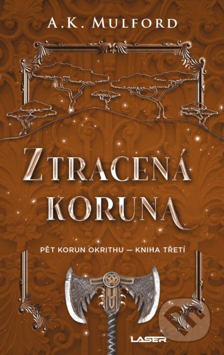 Kniha: Ztracená koruna (A.K. Mulford). Laser books, 2024 Kniha: Ztracená koruna (A.K. Mulford). Laser books, 2024