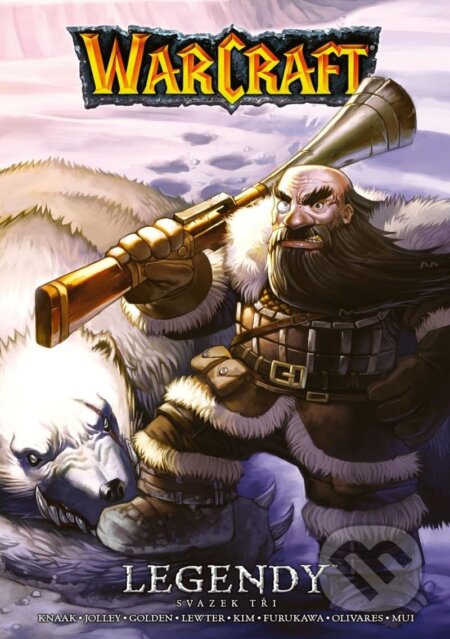 Kniha: Warcraft: Legendy 3 (A. Richard Knaak). Crew, 2024 Kniha: Warcraft: Legendy 3 (A. Richard Knaak). Crew, 2024