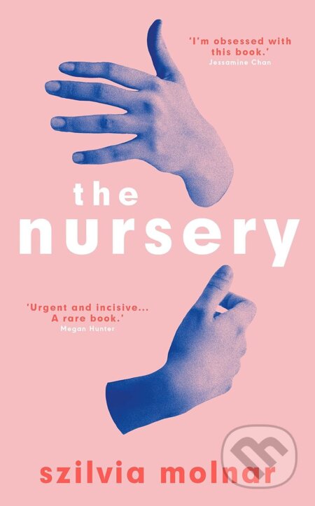 Kniha: The Nursery (Szilvia Molnar). Oneworld, 2023 Kniha: The Nursery (Szilvia Molnar). Oneworld, 2023