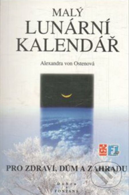 Kniha: Malý lunární kalendář (Alexandra von Osten). Dobra, 2018 Kniha: Malý lunární kalendář (Alexandra von Osten). Dobra, 2018